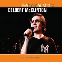 Delbert McClinton - Live From Austin, TX