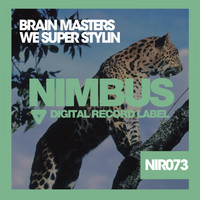 Brain Masters - We Super Stylin