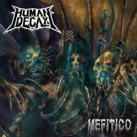 Human Decay - Mefitico (Explicit)