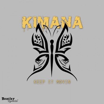Kimana - Keep It Movin