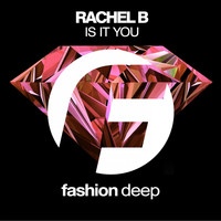 Rachel B - Is It You