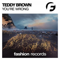 Teddy Brown - You're Wrong