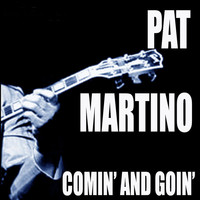 Pat Martino - Comin' And Goin'
