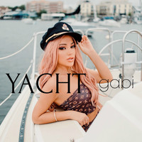 Gabi - Yacht (Explicit)
