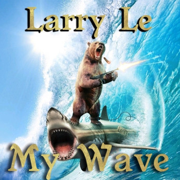 Larry Le - My Wave