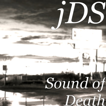 JDS - Sound of Death
