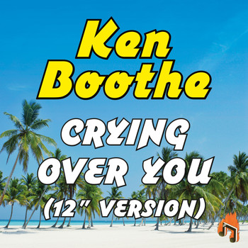 Ken Boothe - Crying over You (12" Version)