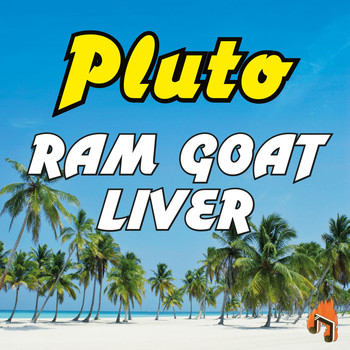 Pluto - Ram Goat Liver
