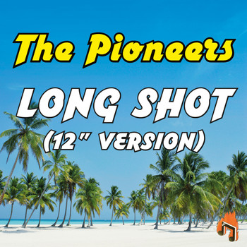The Pioneers - Long Shot (12" Version)