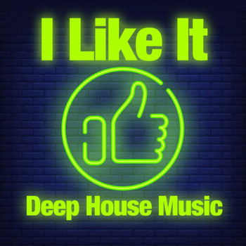 Various Artists - I Like It Deep House Music
