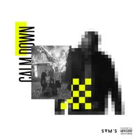 Sam's - Calm Down (Explicit)