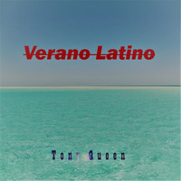Tony Queen - Verano Latino