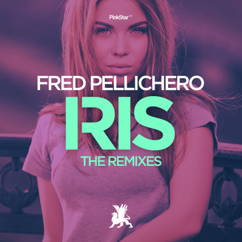 Fred Pellichero - Iris (The Remixes)