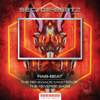 Rab-Beat - The Renegade Master of the Reverse Bass (Original Mix)