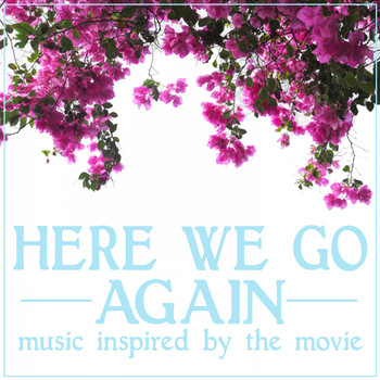 Stockholm Honey - Here We Go Again (Music Inspired by the Movie)