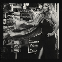 Mariah Carey - With You (Explicit)