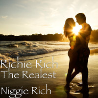 Richie Rich - The Realest Niggie Rich (Explicit)