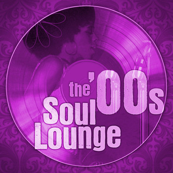 Various Artists - The 00s Soul Lounge