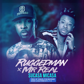 Ruggedman (feat. Mr Real) - Sucasa Micasa