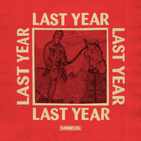 SonReal - Last Year (Explicit)