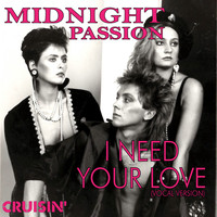 Midnight Passion - I Need Your Love