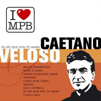 Caetano Veloso - Eu Sei Que Vou Te Amar
