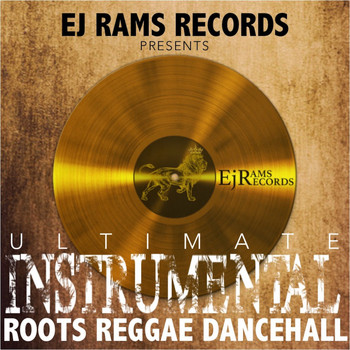 Ej Rams Records - Ultimate Instrumental Roots Reggae Dancehall