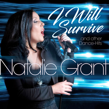Natalie Grant - I Will Survive (And Other Dance-Hits)