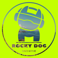 Rocky Dog - Dance with Me