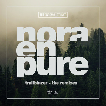 Nora En Pure - Trailblazer (The Remixes)