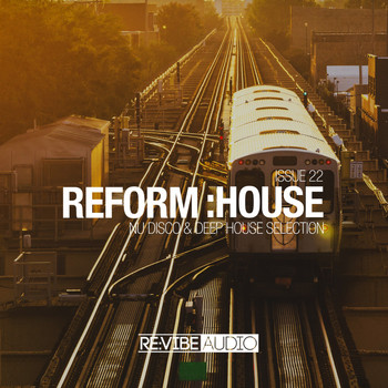 Various Artists - Reform:House Issue 22