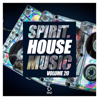 Various Artists - Spirit of House Music, Vol. 20