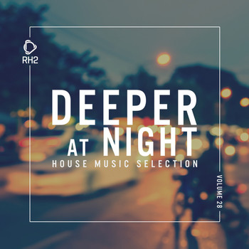 Various Artists - Deeper at Night, Vol. 28