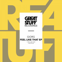 Giorg - Feel Like That EP