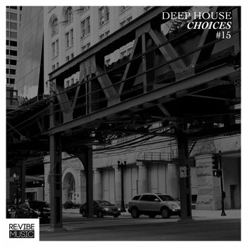 Various Artists - Deep House Choices, Vol. 15