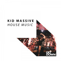 Kid Massive - House Music