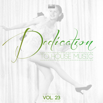 Various Artists - Dedication to House Music, Vol. 23