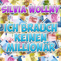 Silvia Wollny - Ich brauch keinen Millionär