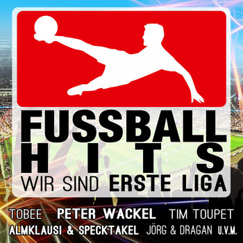 Various Artists - Fußball Hits - Wir sind erste Liga