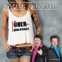 Kapfer & Kapfer - Überqualifiziert