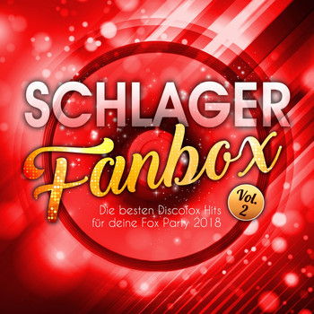 Various Artists - Schlager Fanbox - Die besten Discofox Hits für deine Fox Party 2018, Vol. 2