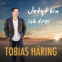 Tobias Häring - Jetzt bin ich frei