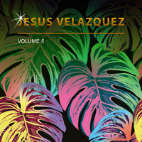 Jesus Velazquez - Jesus Velazquez, Vol. 5
