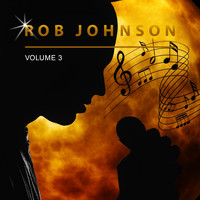 Rob Johnson - Rob Johnson, Vol. 3