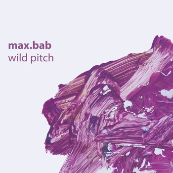 Max.Bab - Wild Pitch