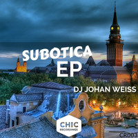 DJ Johan Weiss - Subotica EP