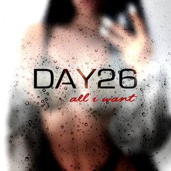 DAY26 - All I Want (Explicit)