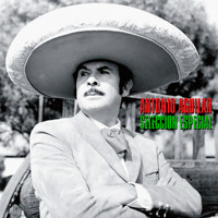 Antonio Aguilar - Selección Especial (Remastered)