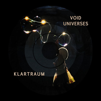 Klartraum - Void Universes (Explicit)