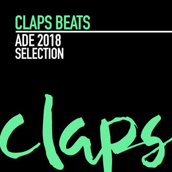 Various Artists - Claps Beats ADE 2018 Selection